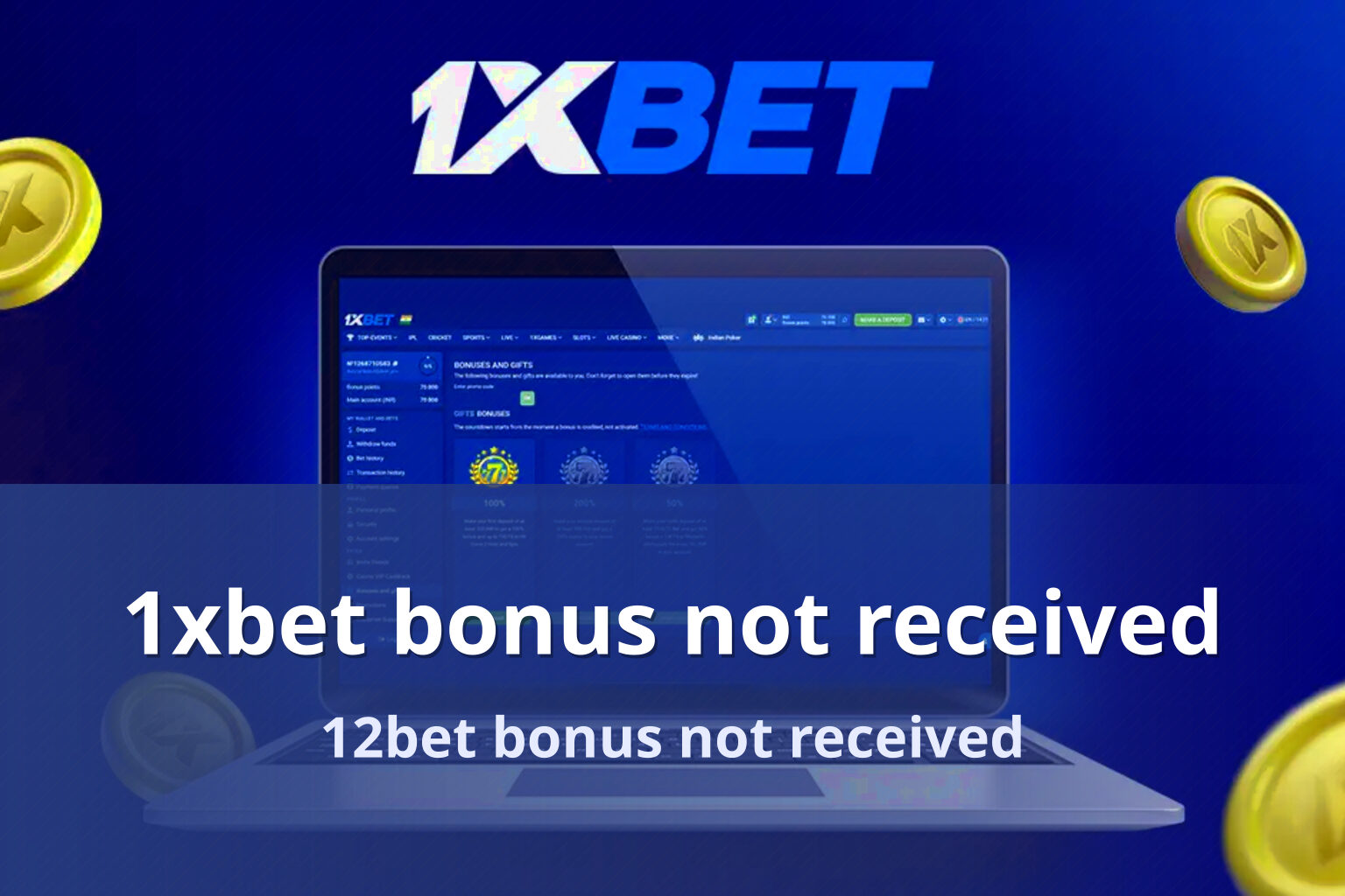 1xbet bonus not received 12bet bonus not received