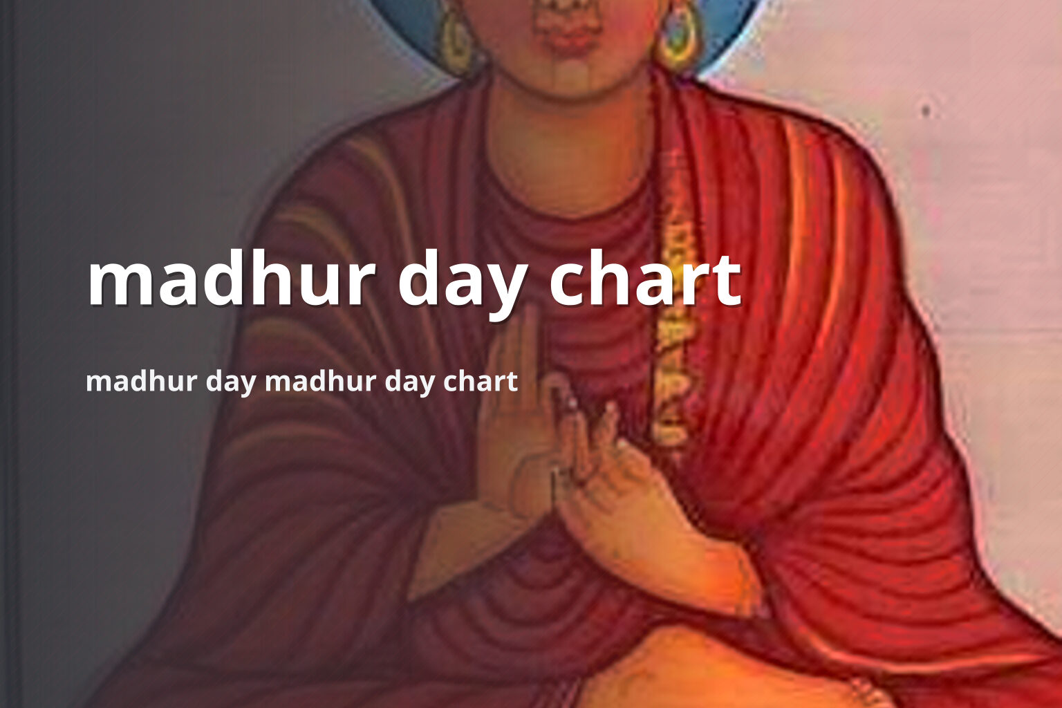 madhur day chart madhur day madhur day chart