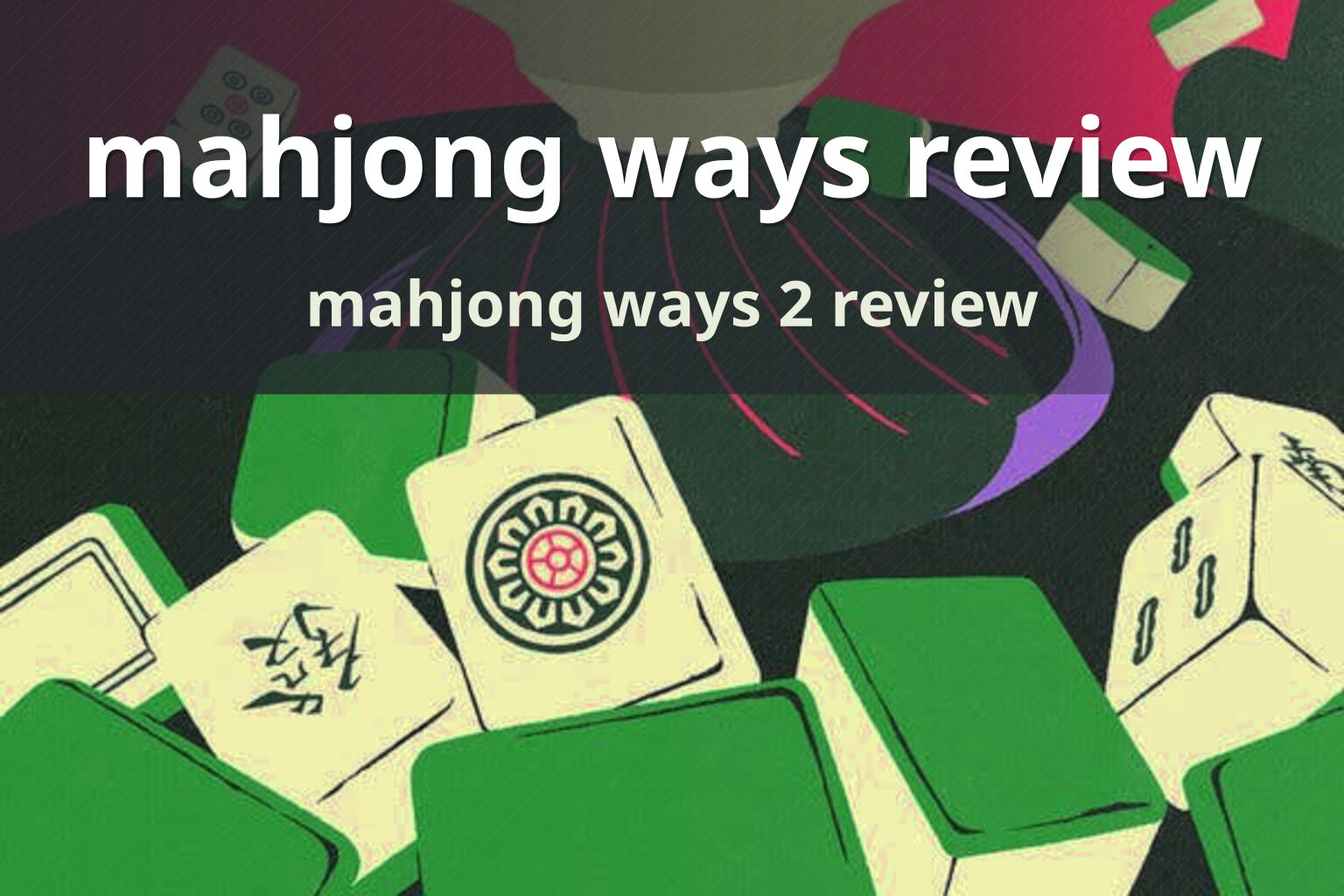 mahjong ways review - slots