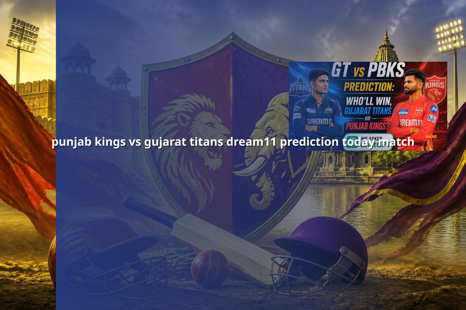 punjab kings vs gujarat titans dream11 prediction today match - sportsbook