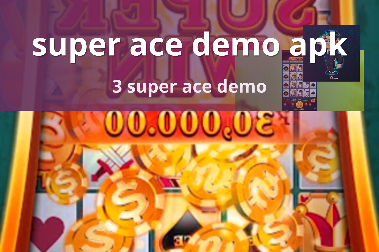 super ace demo apk 3 super ace demo