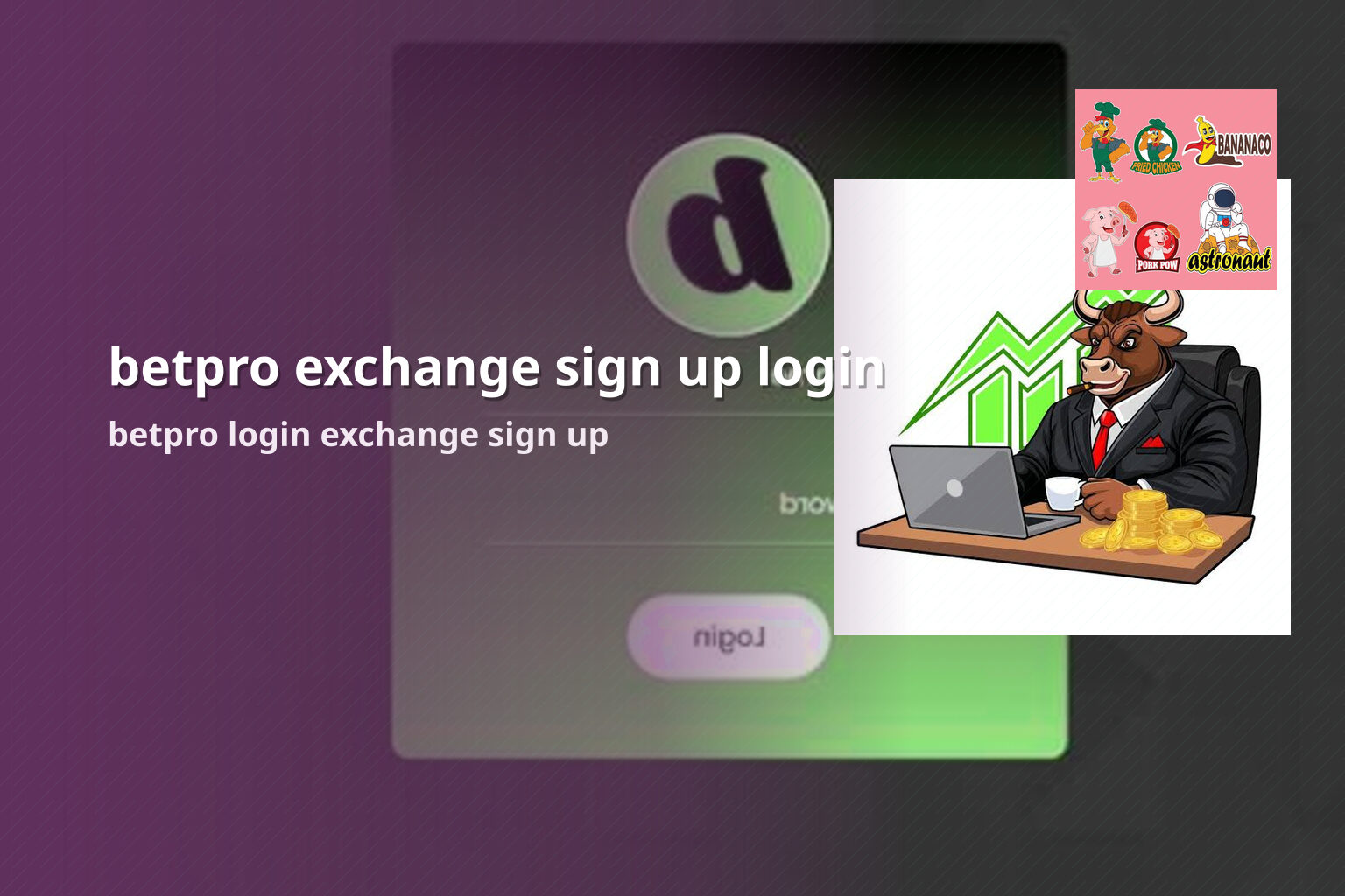 betpro exchange sign up login betpro login exchange sign up