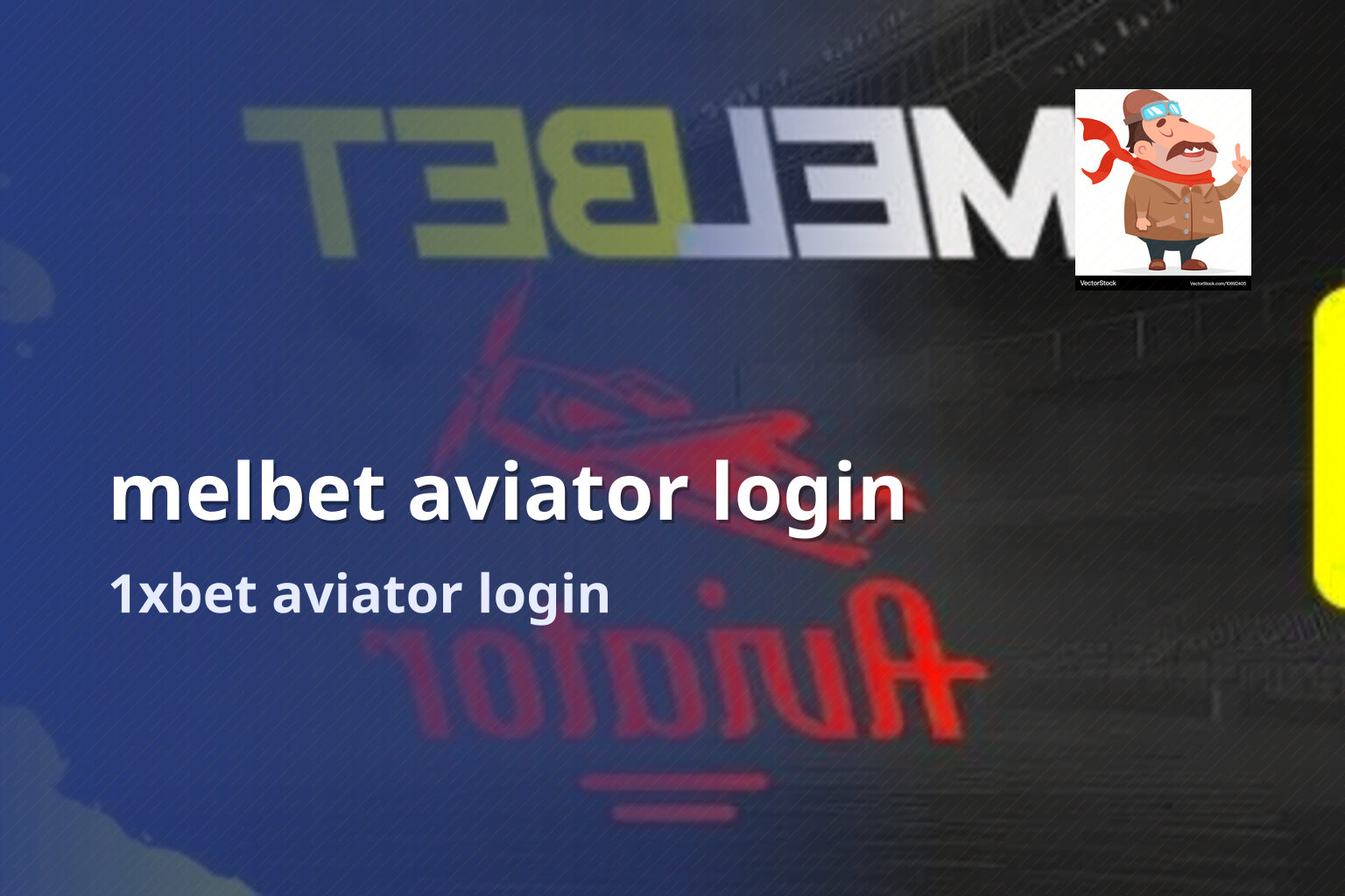 melbet aviator login 1xbet aviator login