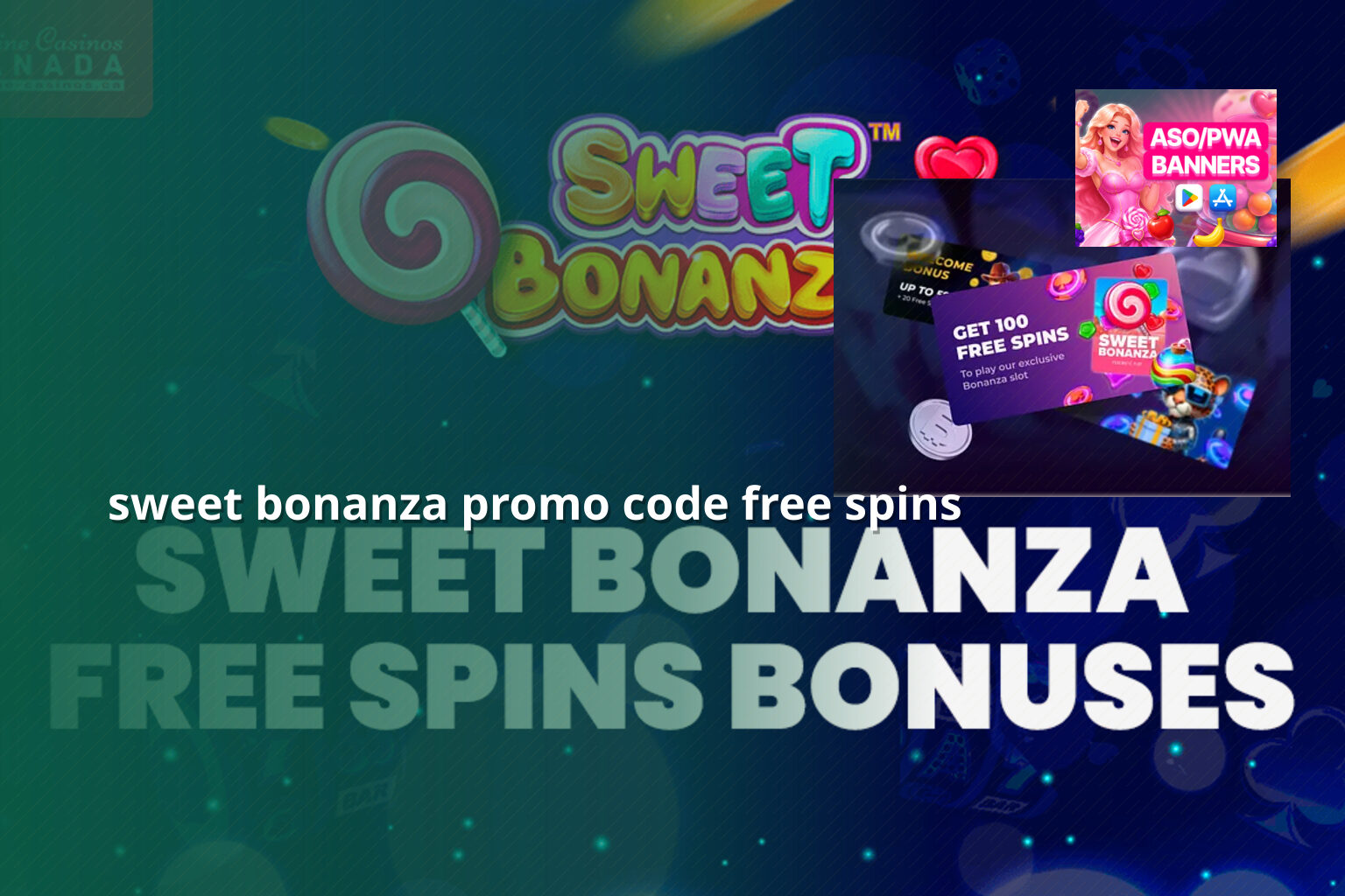 sweet bonanza promo code free spins - payment_and_bonus