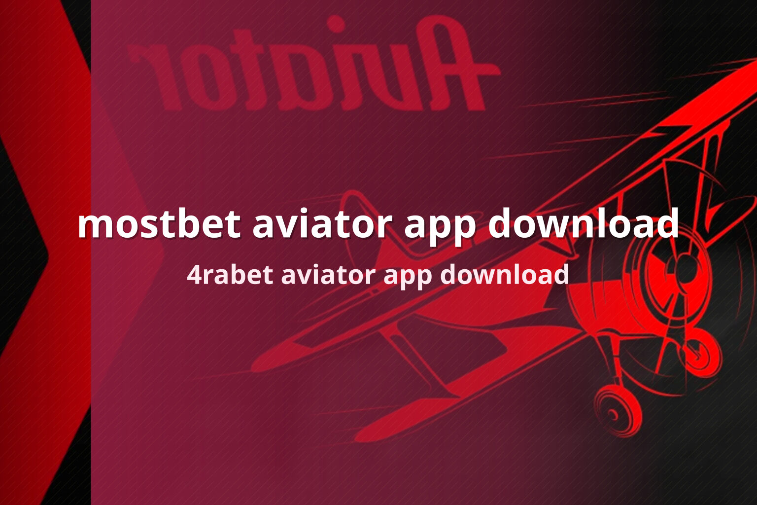 mostbet aviator app download 4rabet aviator app download