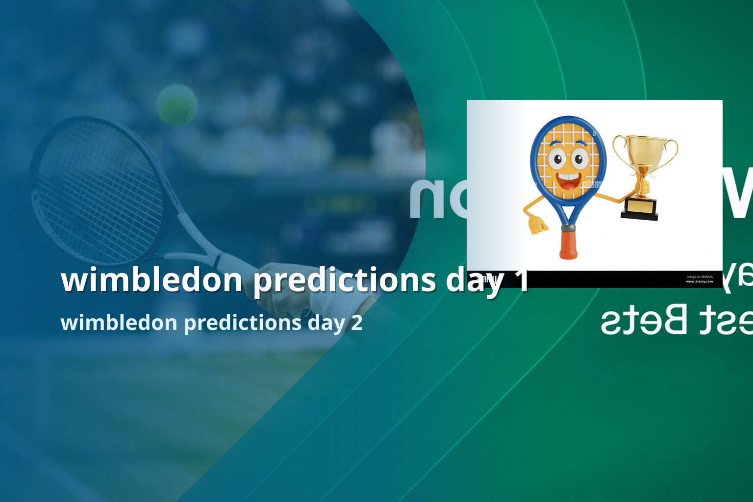 wimbledon predictions day 1 wimbledon predictions day 2