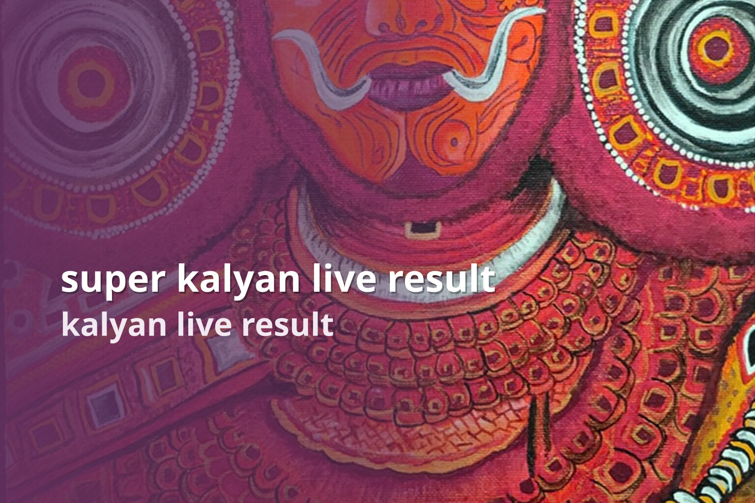 super kalyan live result kalyan live result