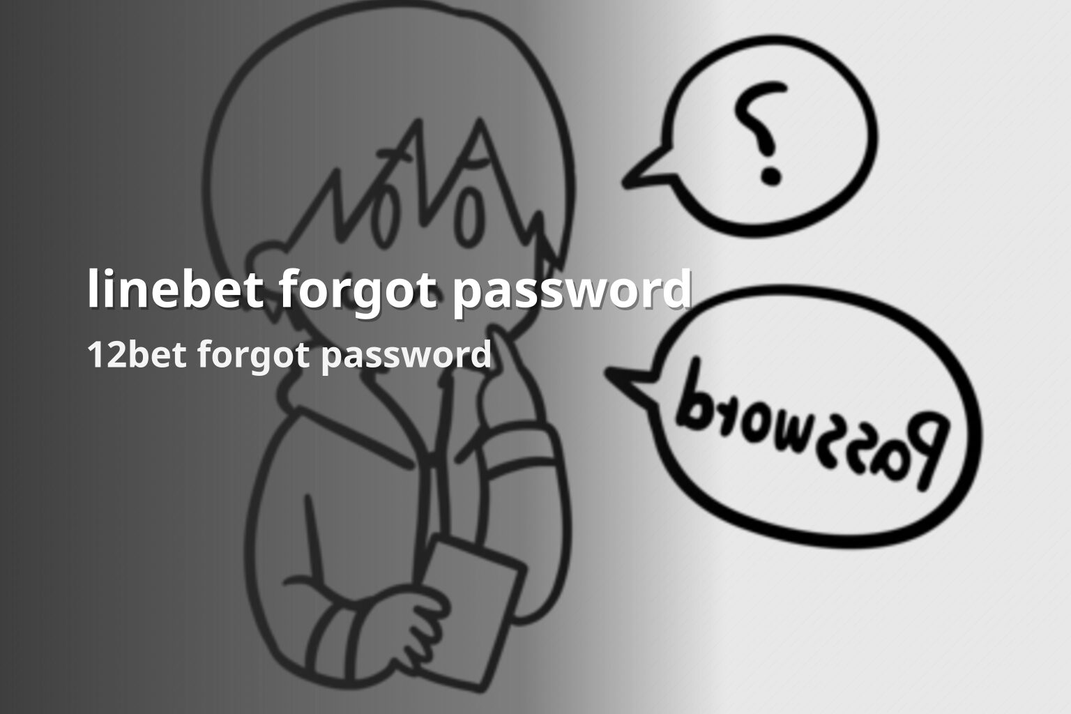 linebet forgot password 12bet forgot password