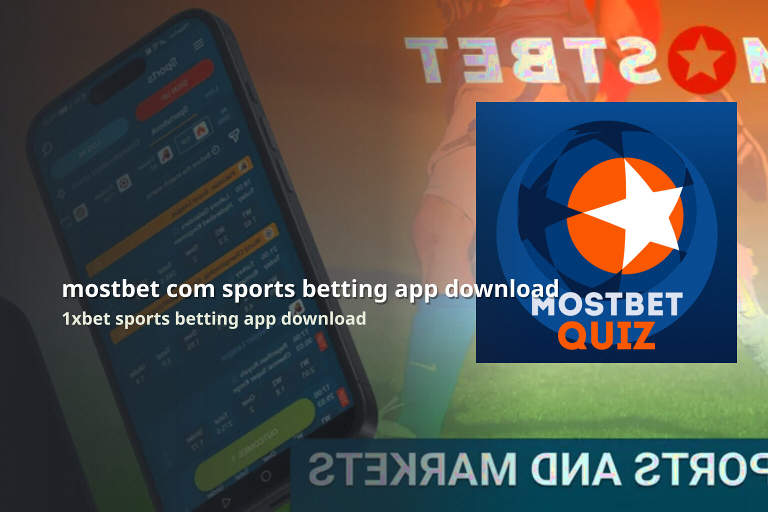 mostbet com sports betting app download 1xbet sports betting app download