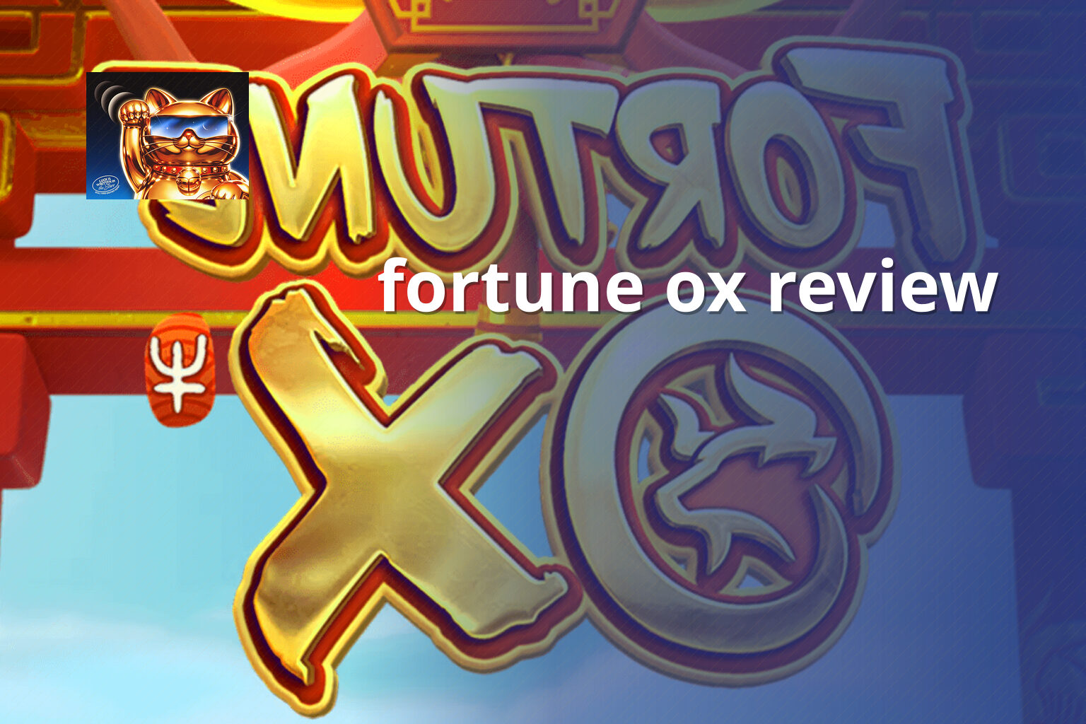 fortune ox review - slots