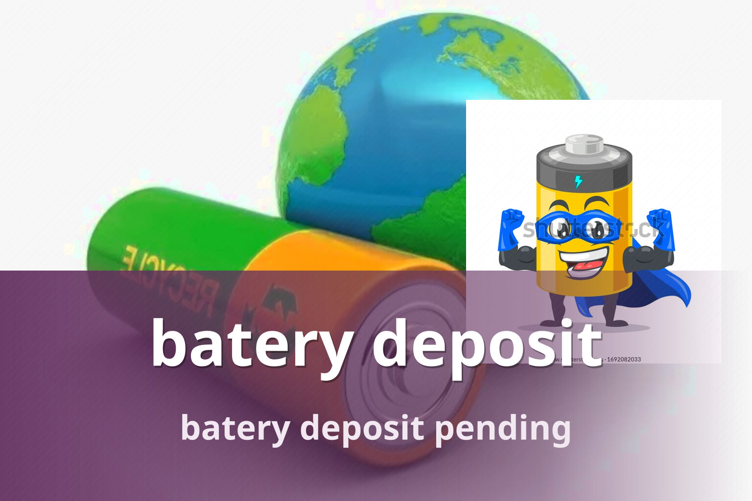 batery deposit batery deposit pending