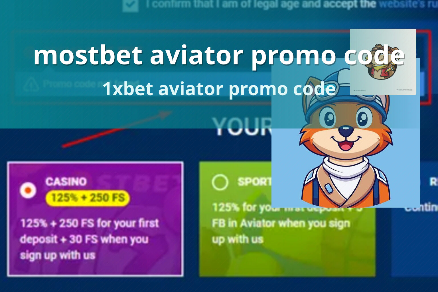 mostbet aviator promo code 1xbet aviator promo code