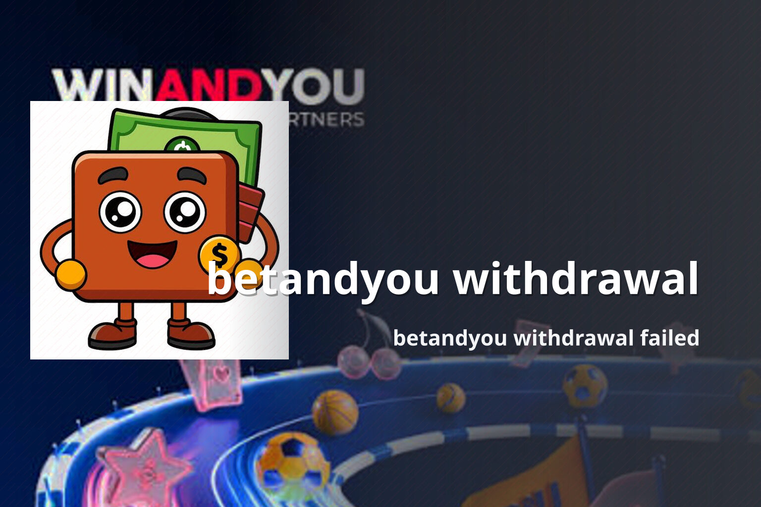 betandyou withdrawal betandyou withdrawal failed