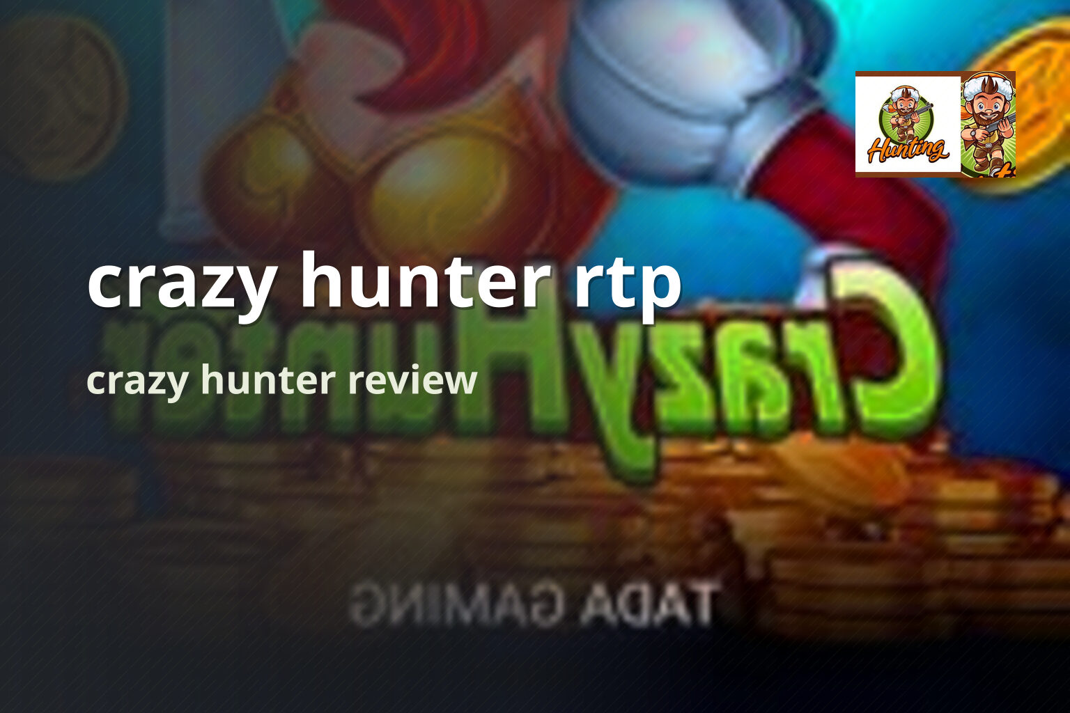 crazy hunter rtp - slots