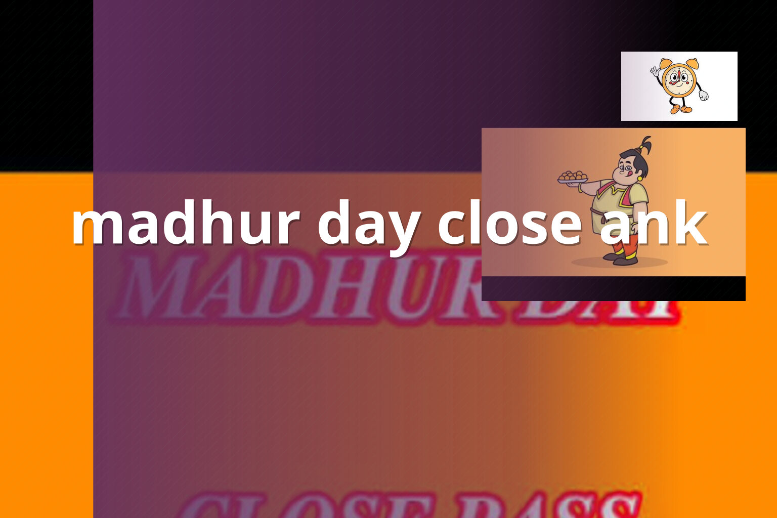 madhur day close ank - slots