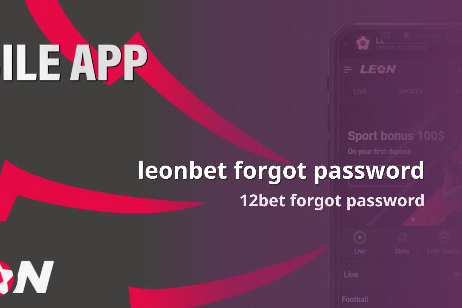 leonbet forgot password 12bet forgot password