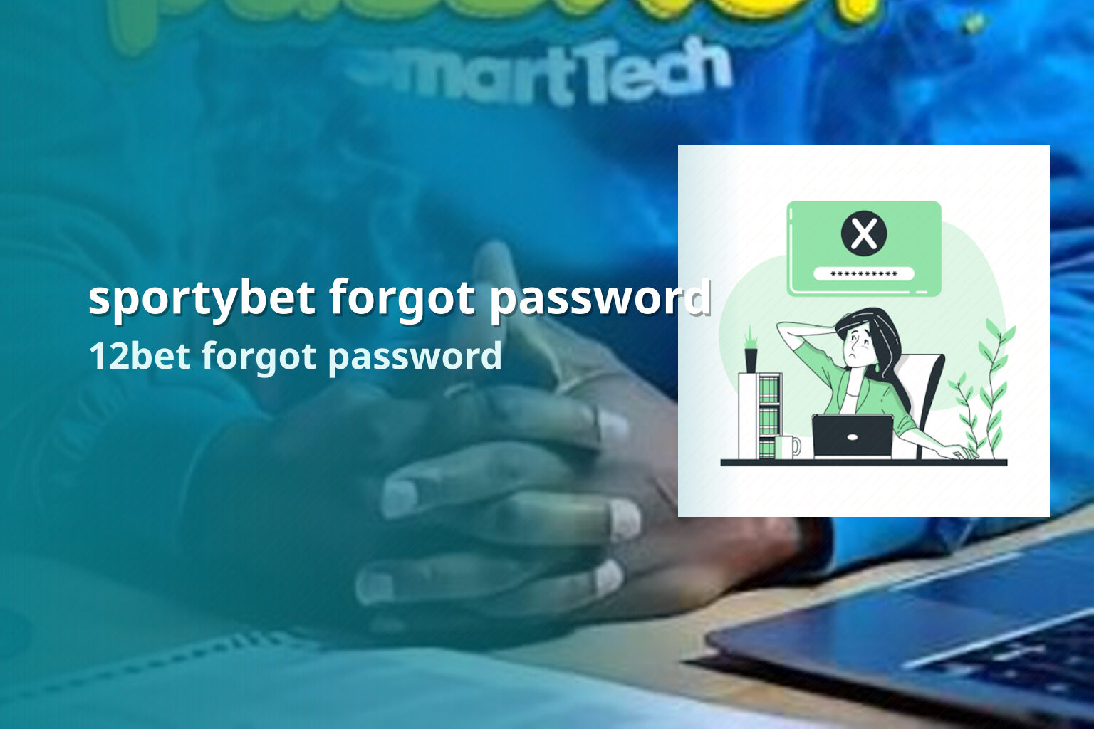 sportybet forgot password 12bet forgot password