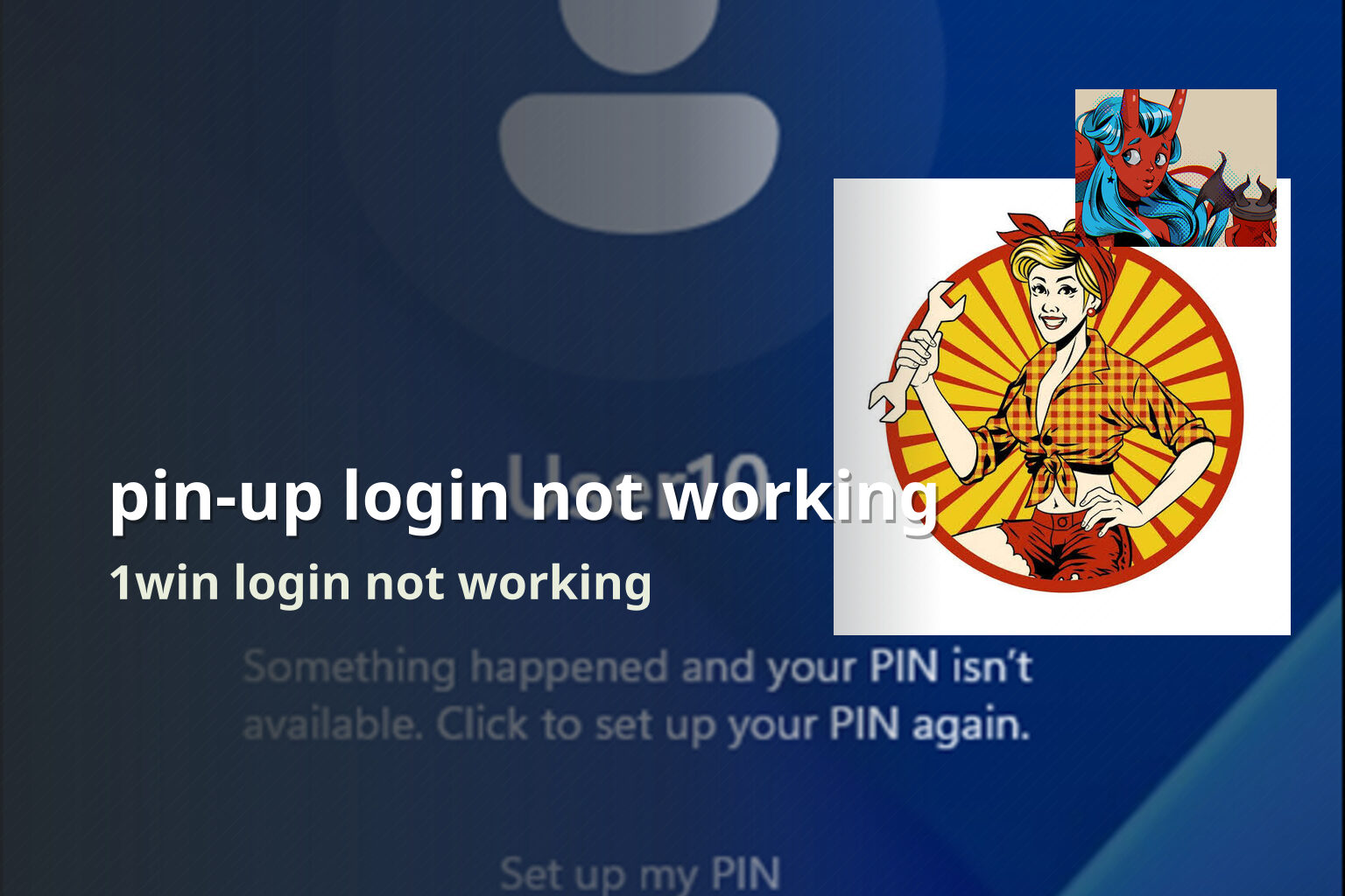 pin-up login not working 1win login not working