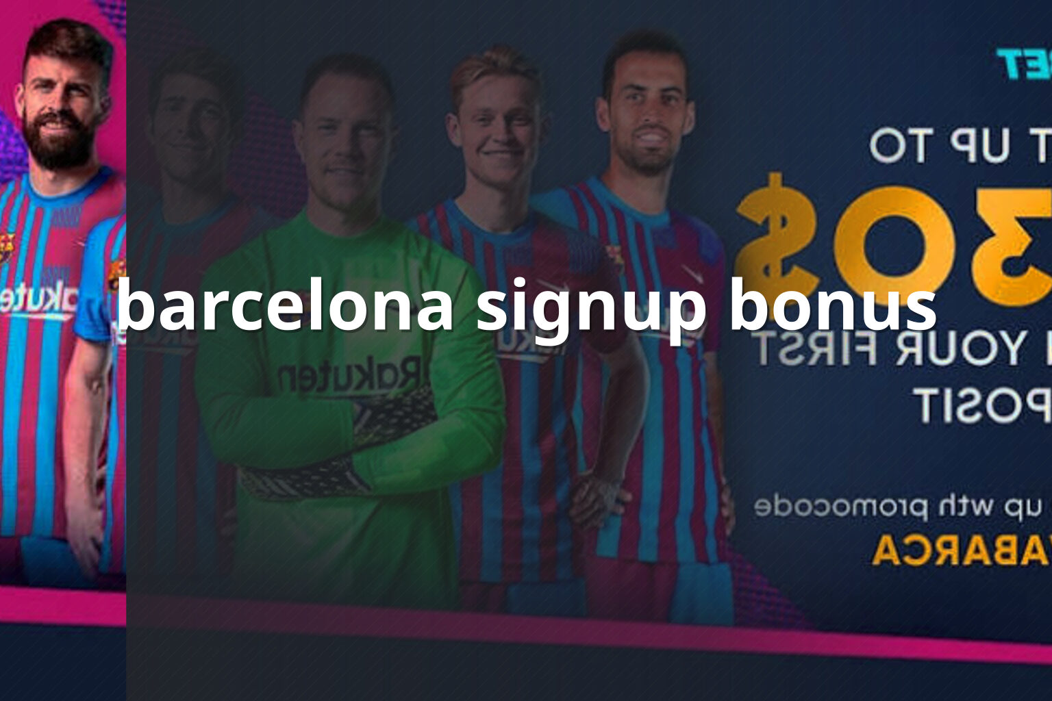 barcelona signup bonus - football_club_membership