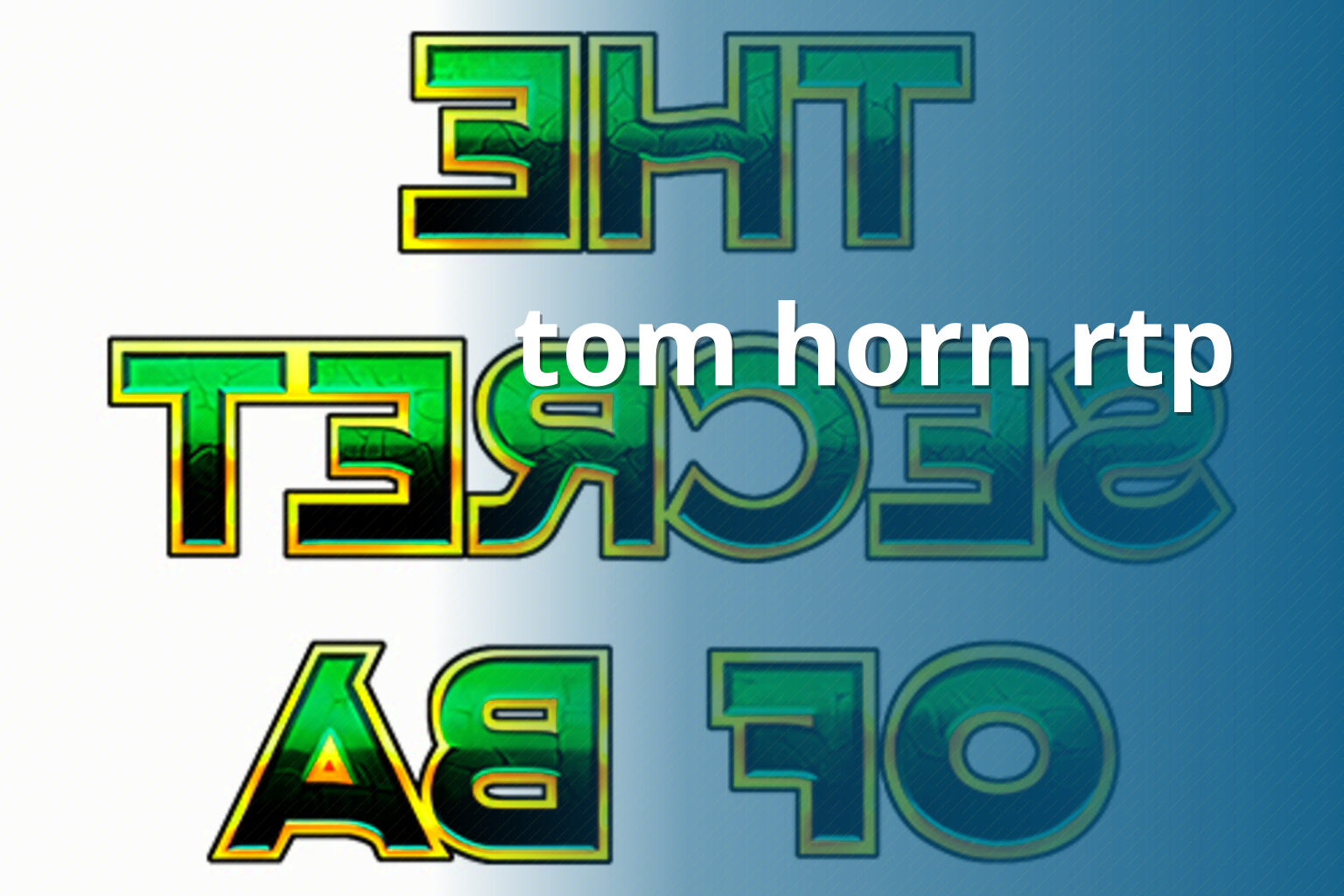 tom horn rtp - gaming_brand