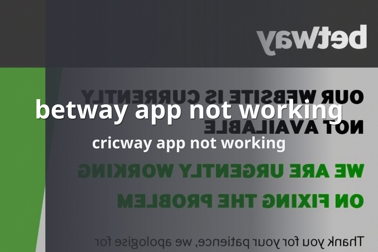betway app not working - gaming_brand