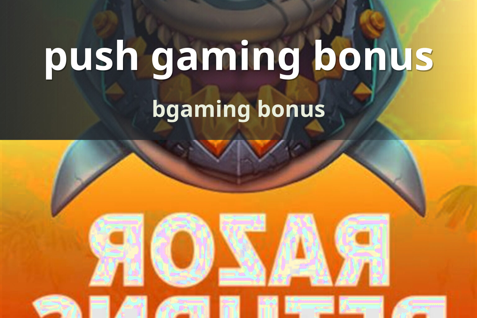 push gaming bonus - gaming_brand