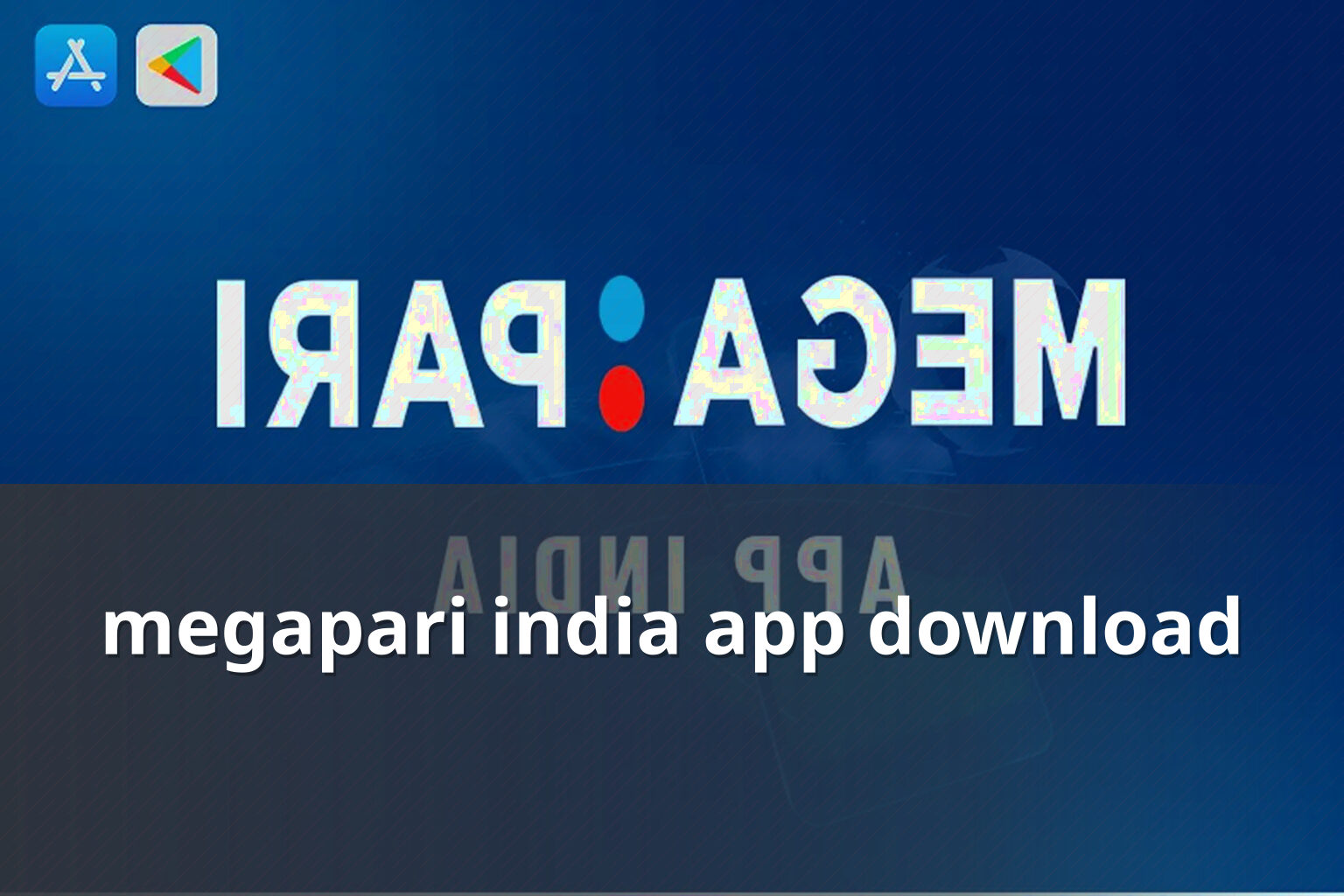 megapari india app download - gaming_brand