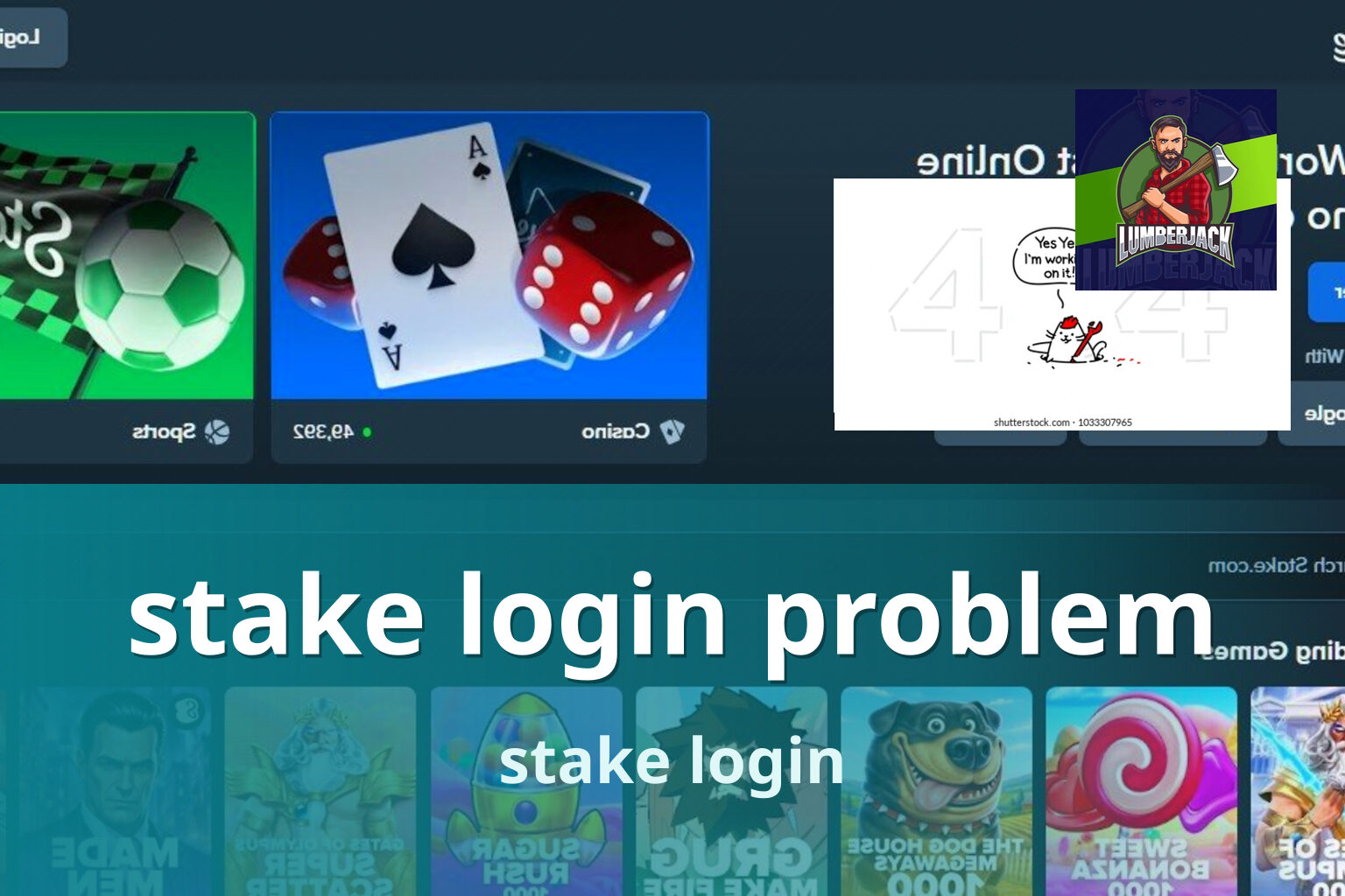 stake login problem stake login