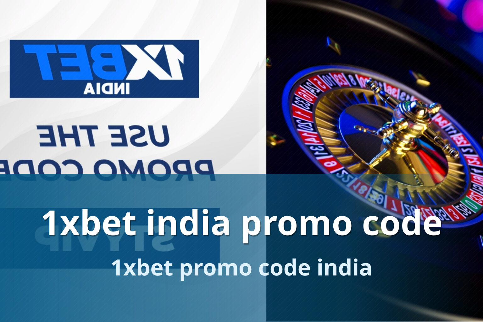 1xbet india promo code - gaming_brand