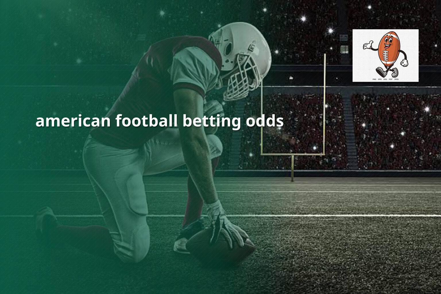 american football betting odds - sportsbook