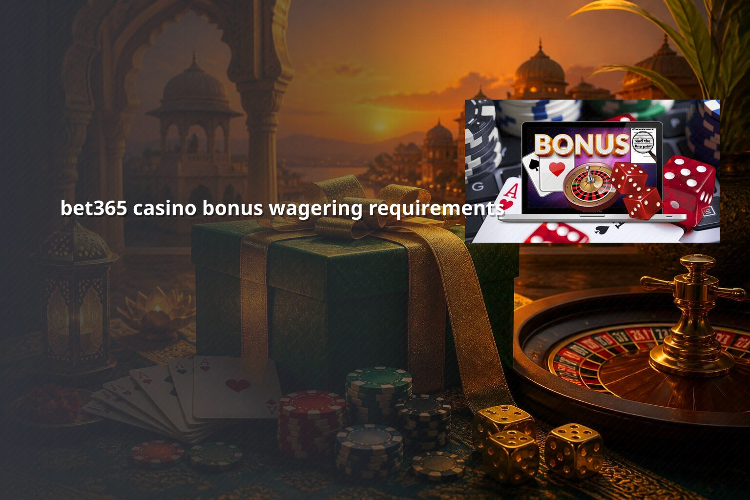 bet365 casino bonus wagering requirements - gaming_brand