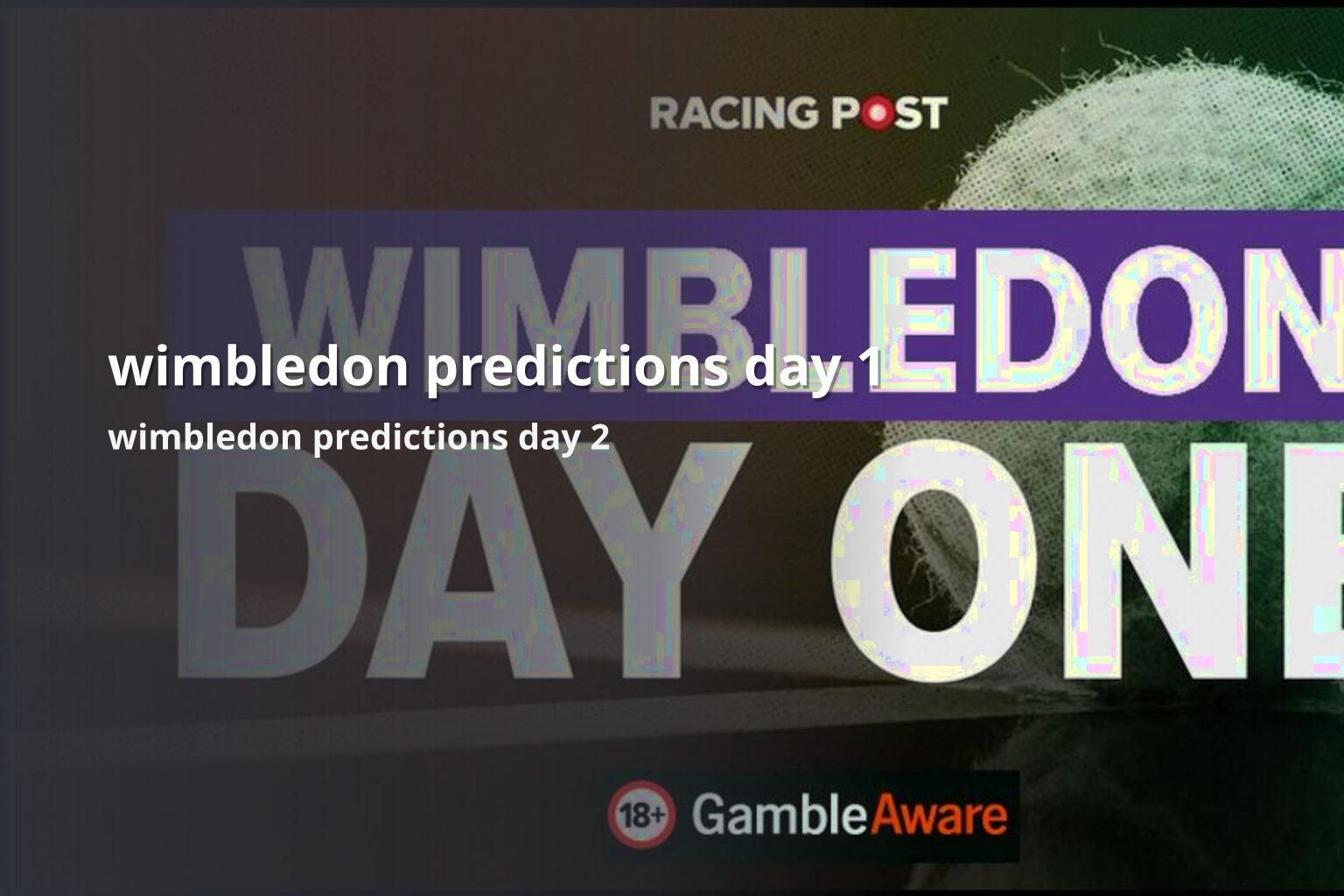 wimbledon predictions day 1 - online_gaming