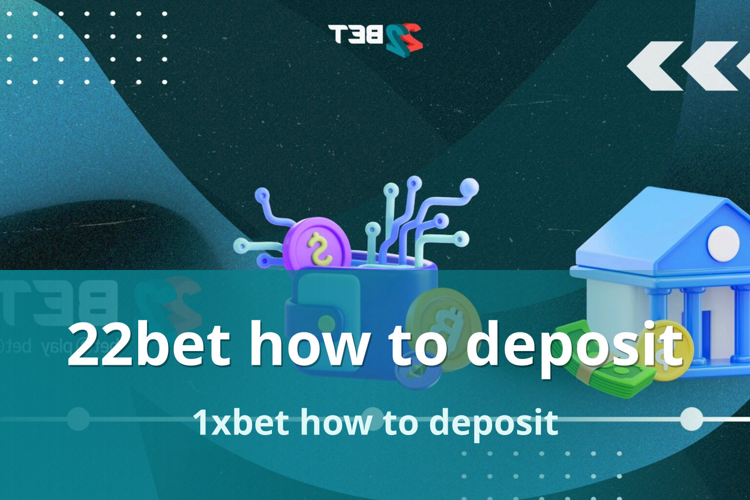 22bet how to deposit - gaming_brand