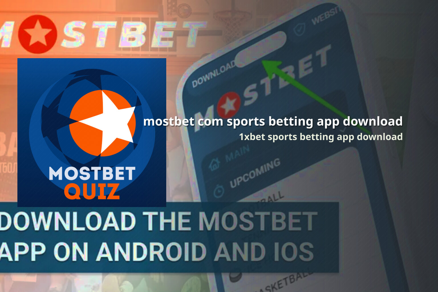 mostbet com sports betting app download 1xbet sports betting app download