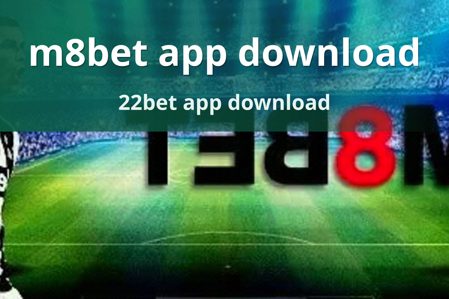 m8bet app download - gaming_brand