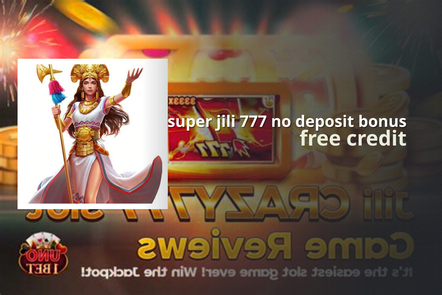 super jili 777 no deposit bonus free credit