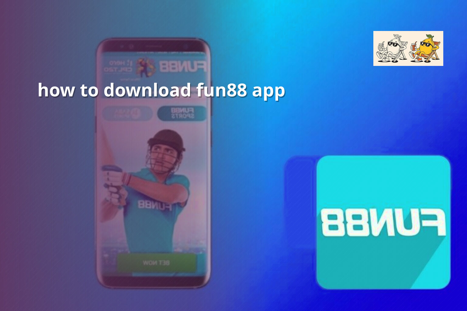 how to download fun88 app - online_gaming