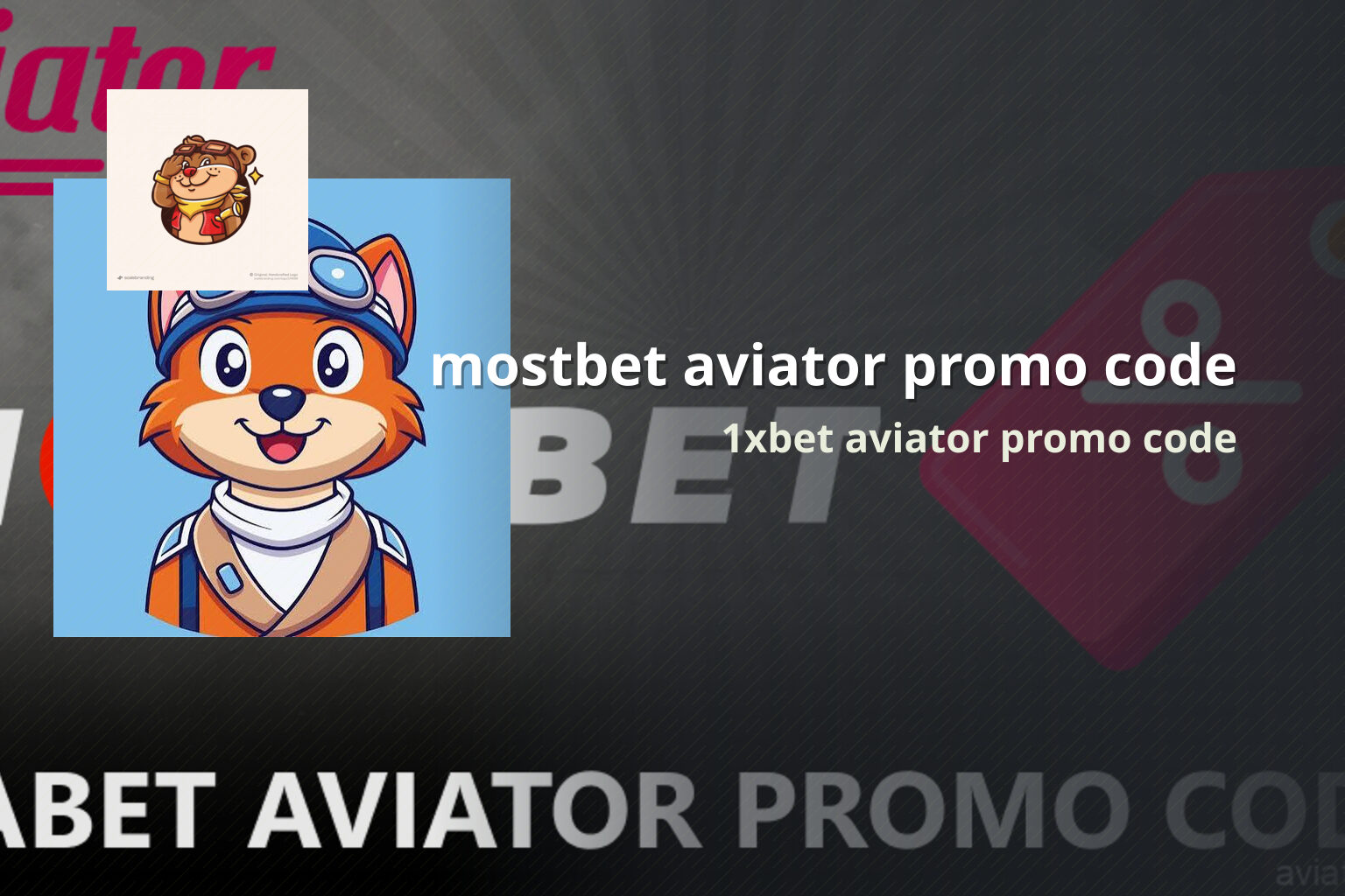 mostbet aviator promo code 1xbet aviator promo code