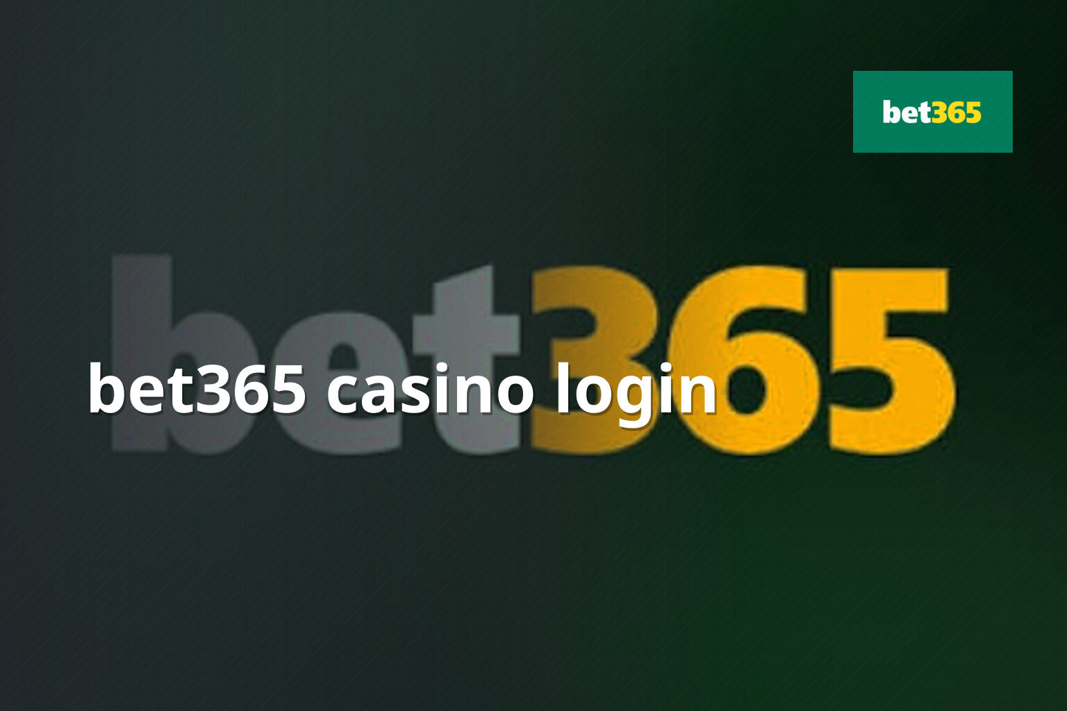 bet365 casino login - gaming_brand