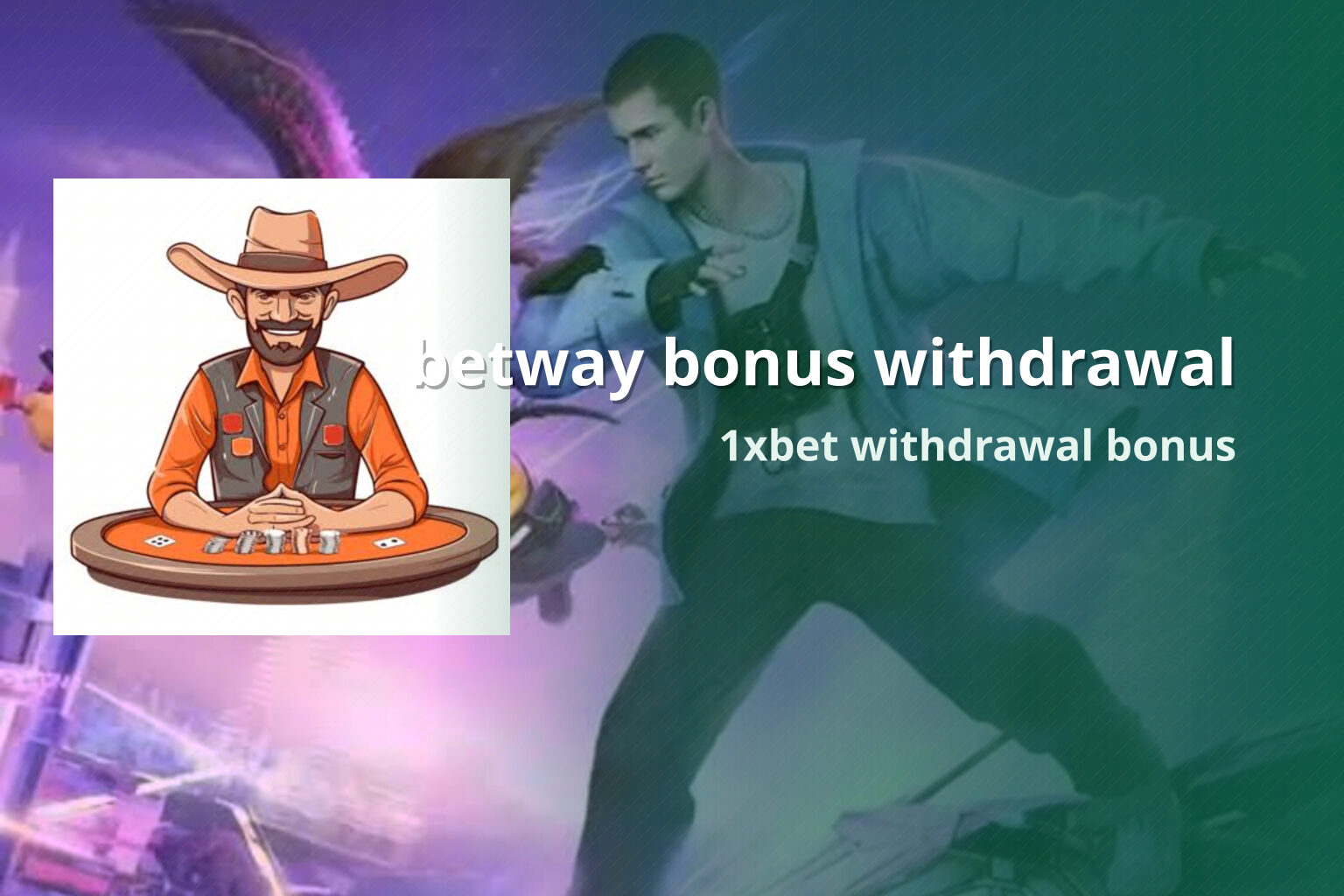 betway bonus withdrawal 1xbet withdrawal bonus
