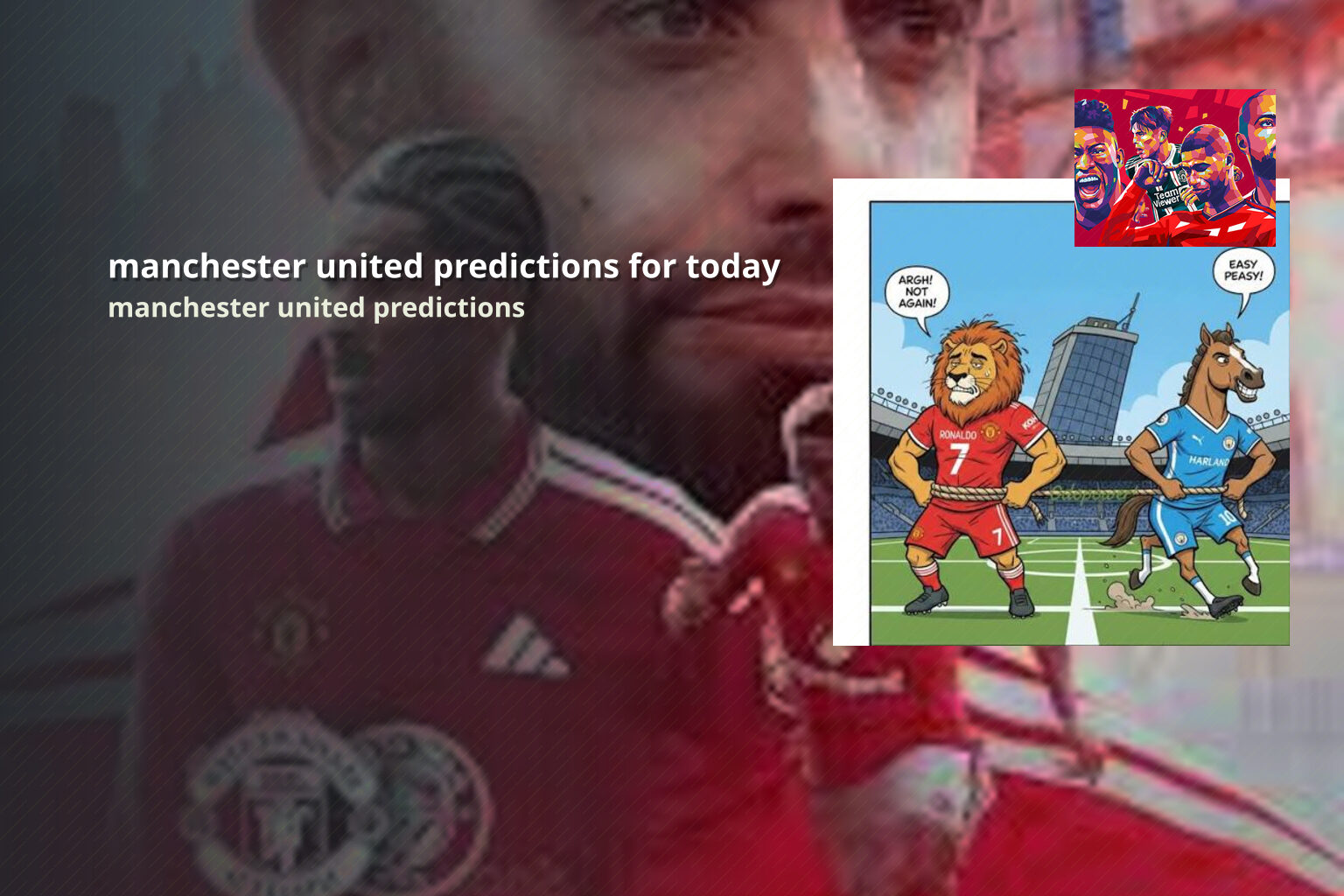 manchester united predictions for today manchester united predictions