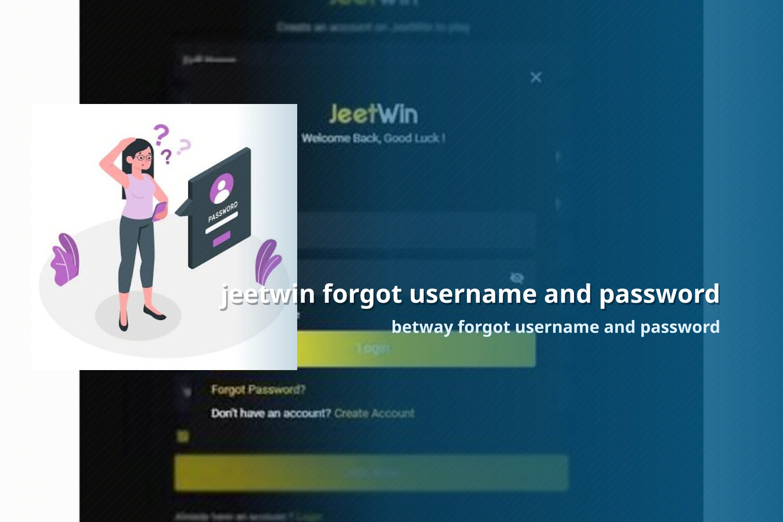 jeetwin forgot username and password betway forgot username and password
