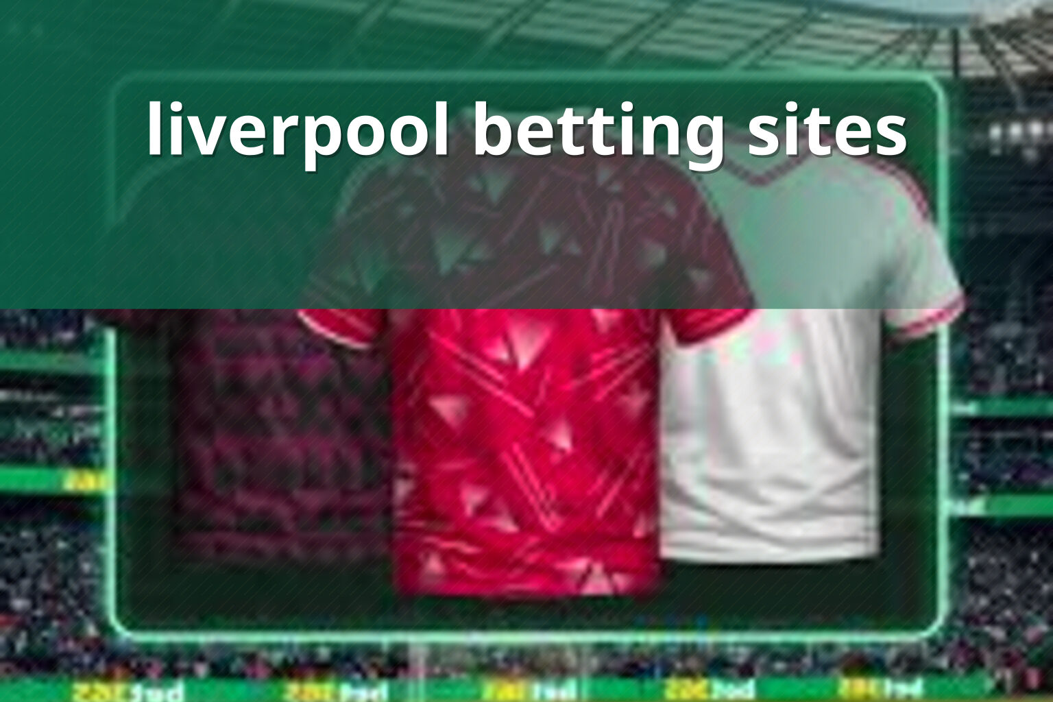 liverpool betting sites - sportsbook