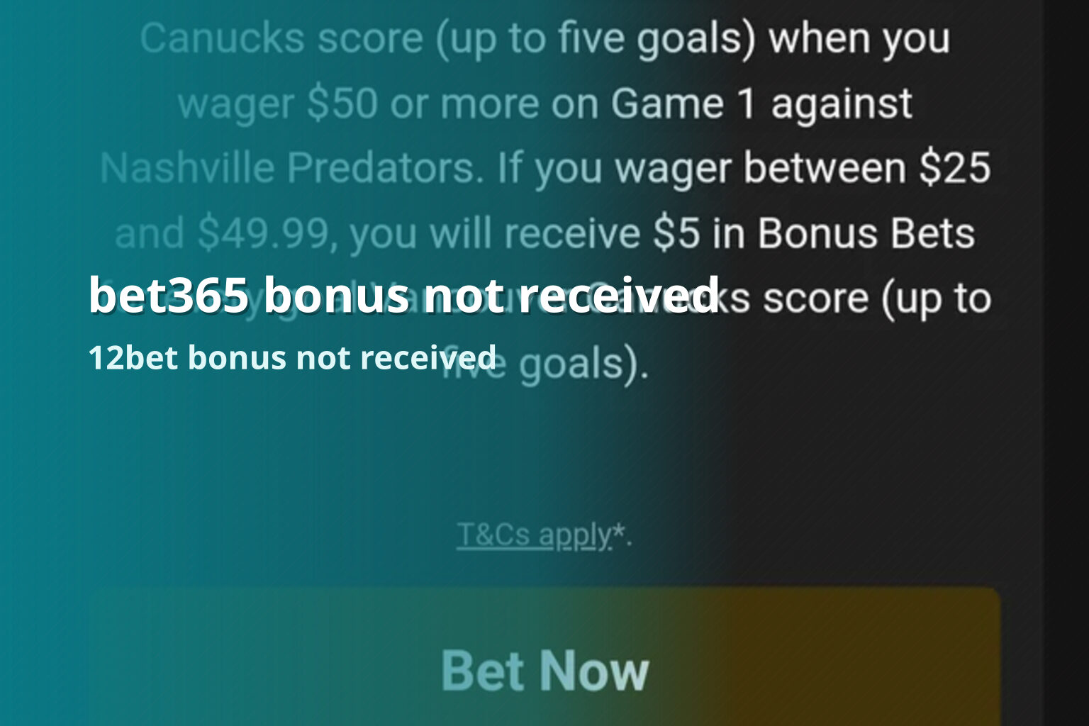 bet365 bonus not received 12bet bonus not received
