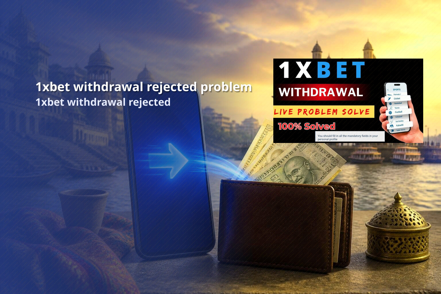 1xbet withdrawal rejected problem - online gaming transaction support