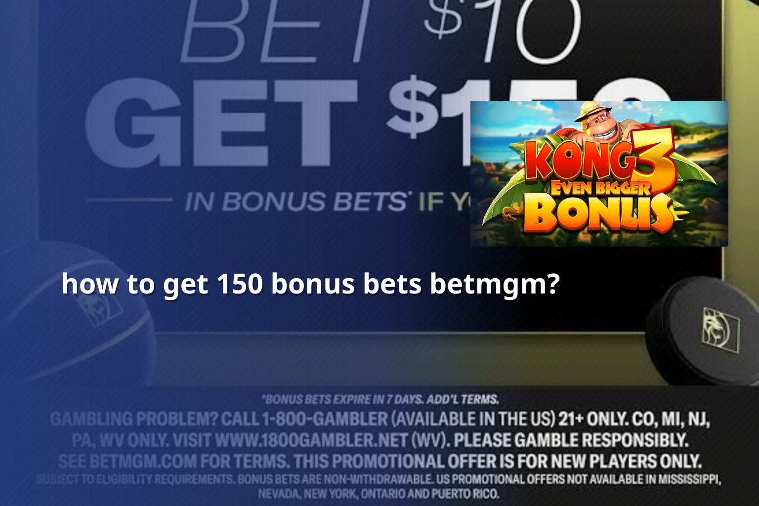 how to get 150 bonus bets betmgm? - payment_and_bonus