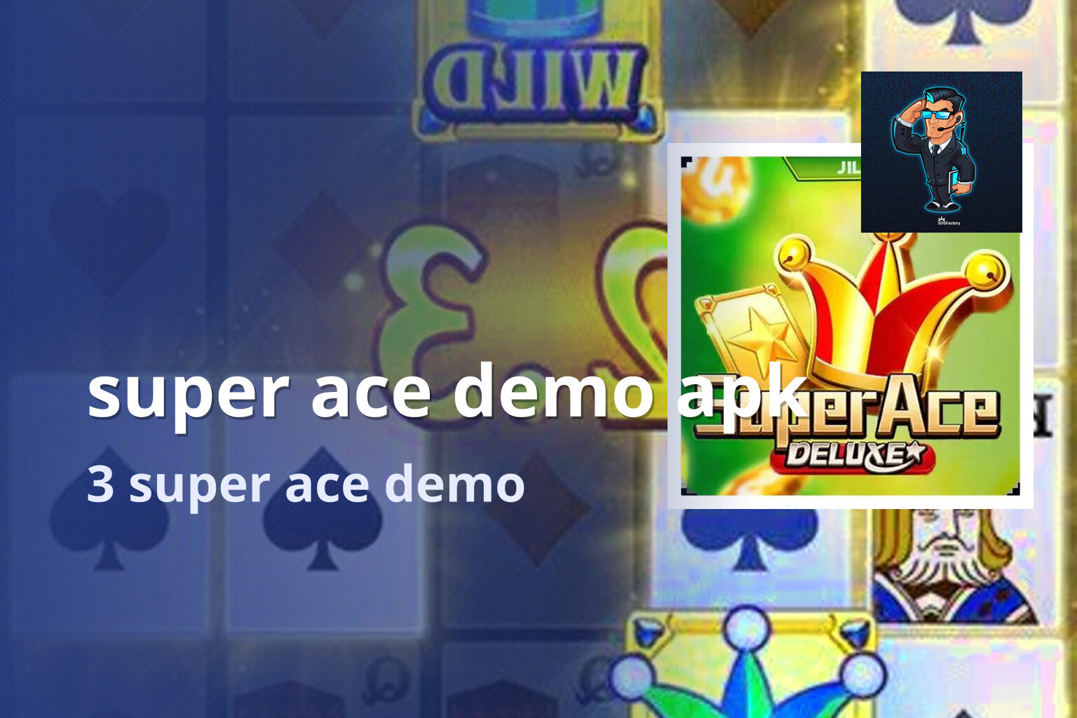 super ace demo apk 3 super ace demo