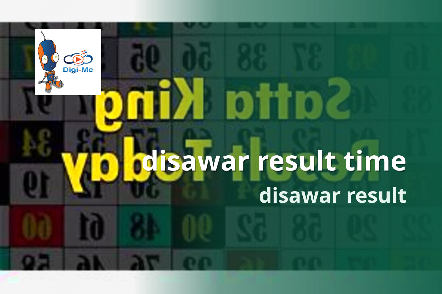 disawar result time disawar result