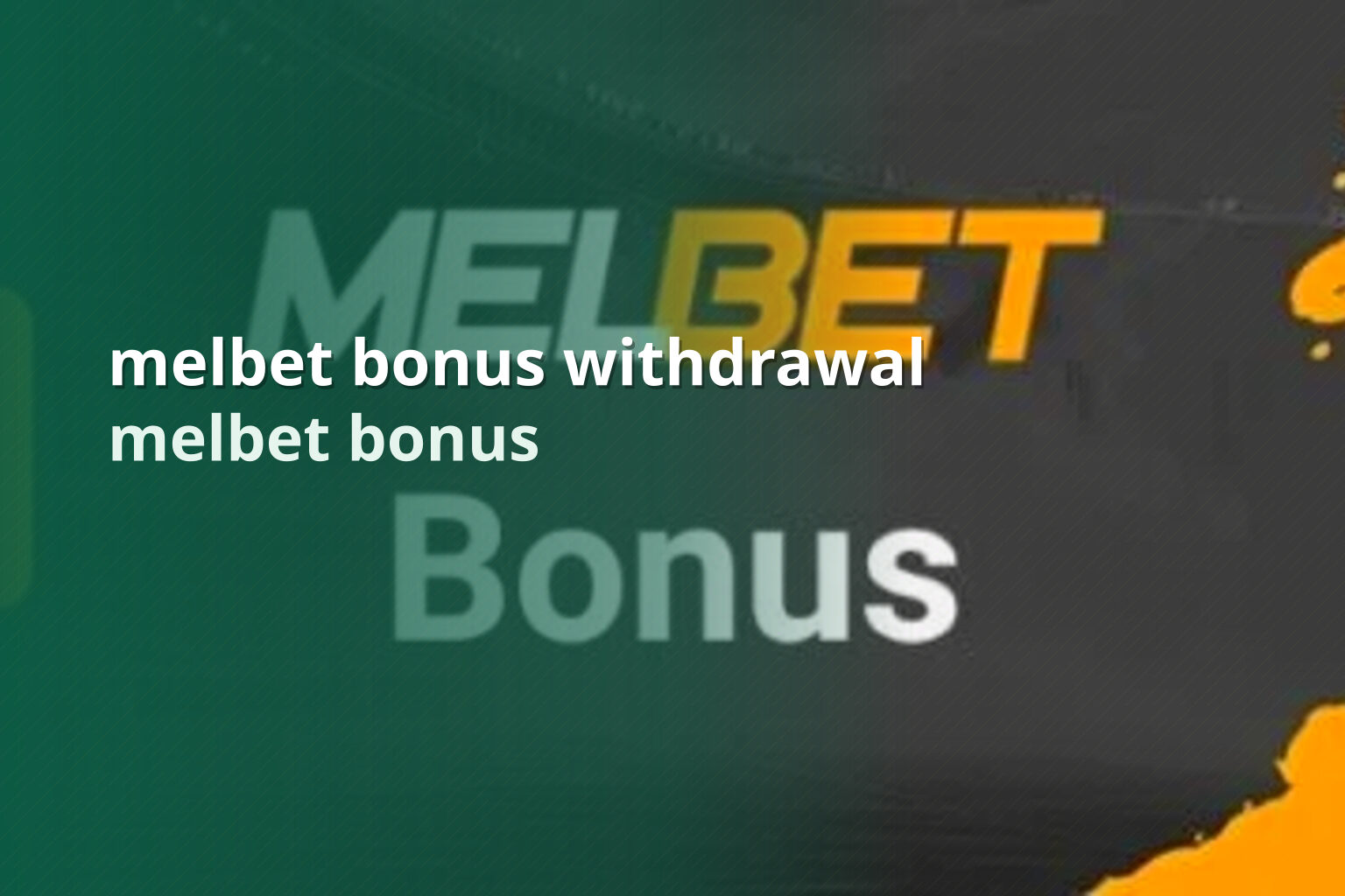 melbet bonus withdrawal melbet bonus