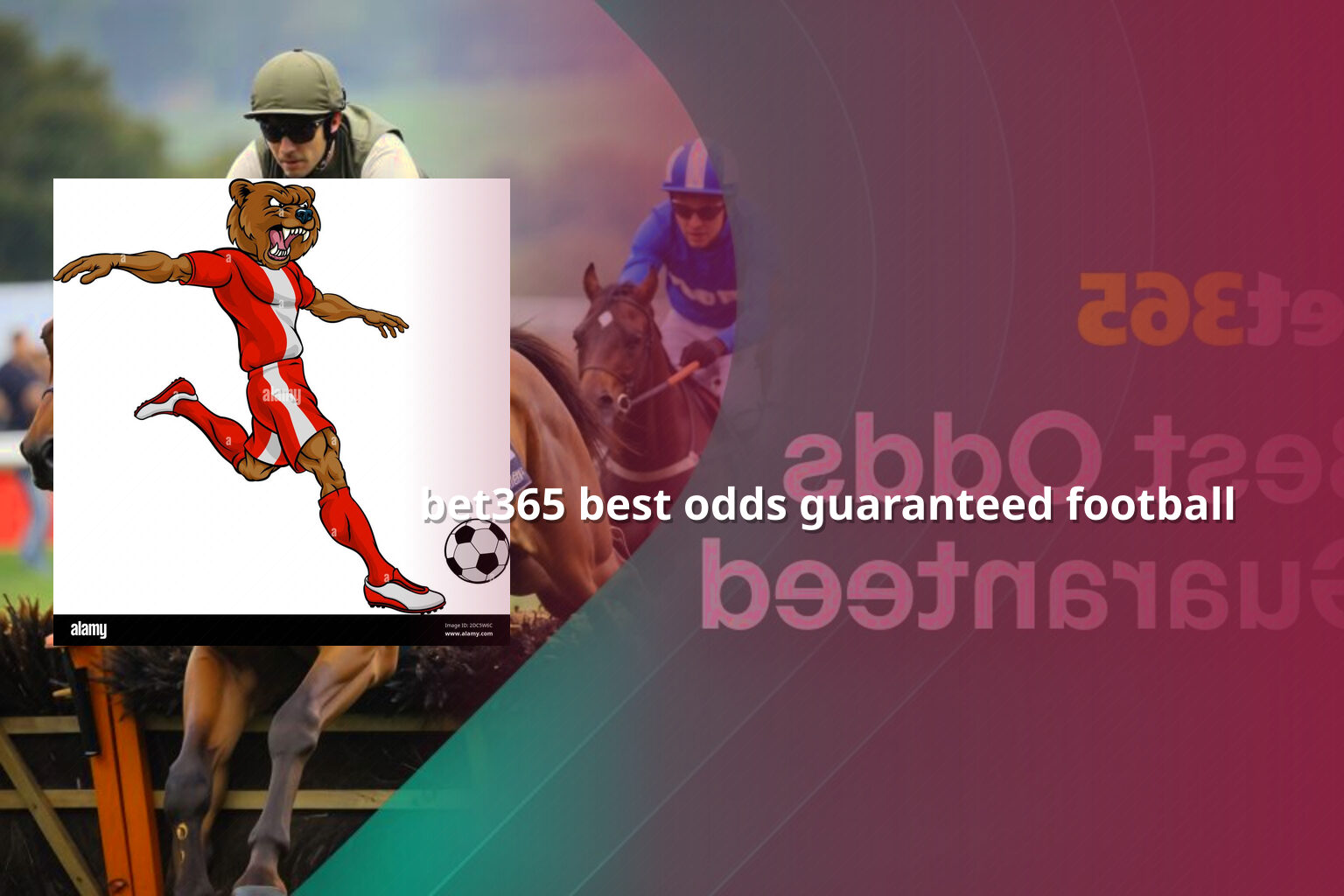 bet365 best odds guaranteed football - gaming_brand
